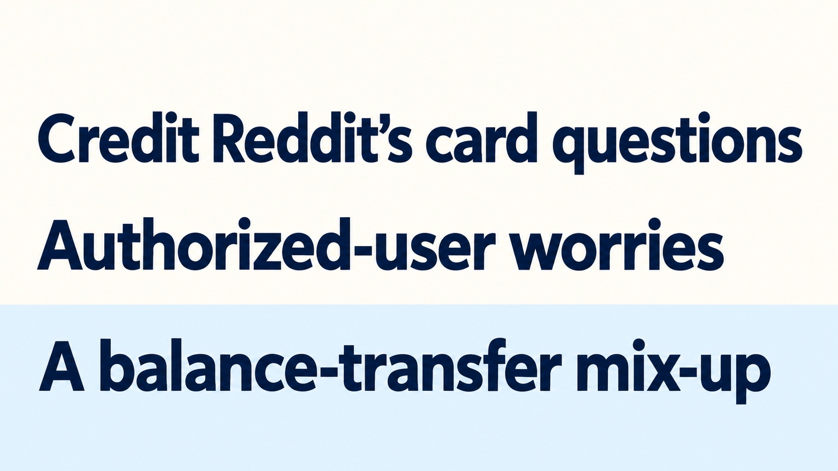 Credit Reddit: Anthony on authorized-user worries and a balance ...