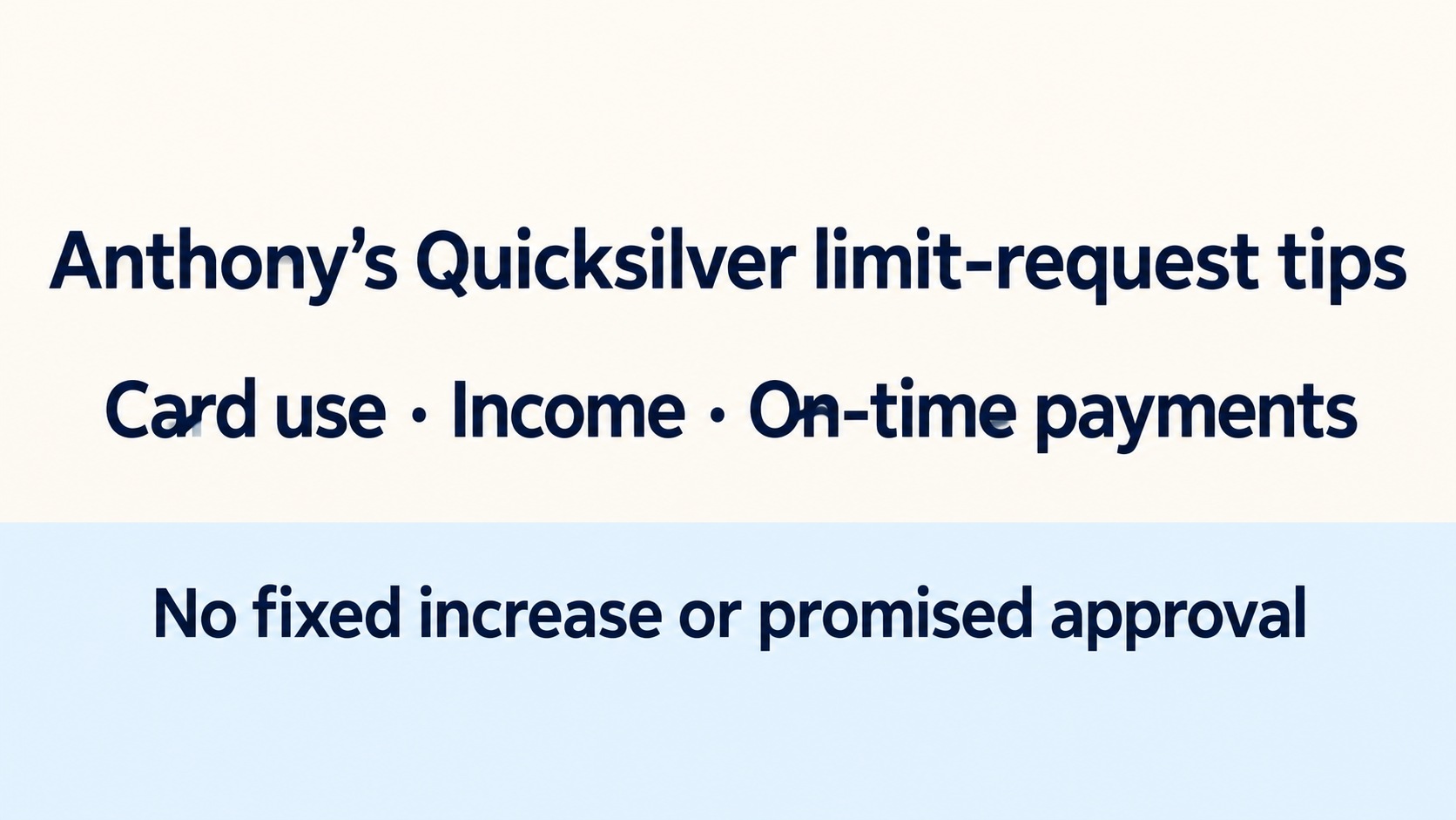 Capital One Quicksilver limit requests: card use, income and payments