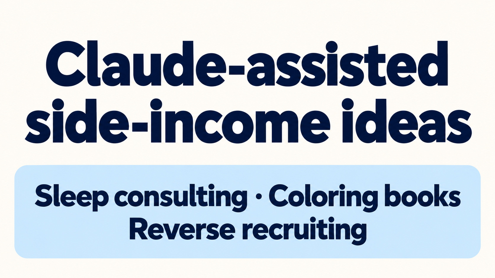 Claude side-income ideas: sleep consulting, coloring books and reverse ...