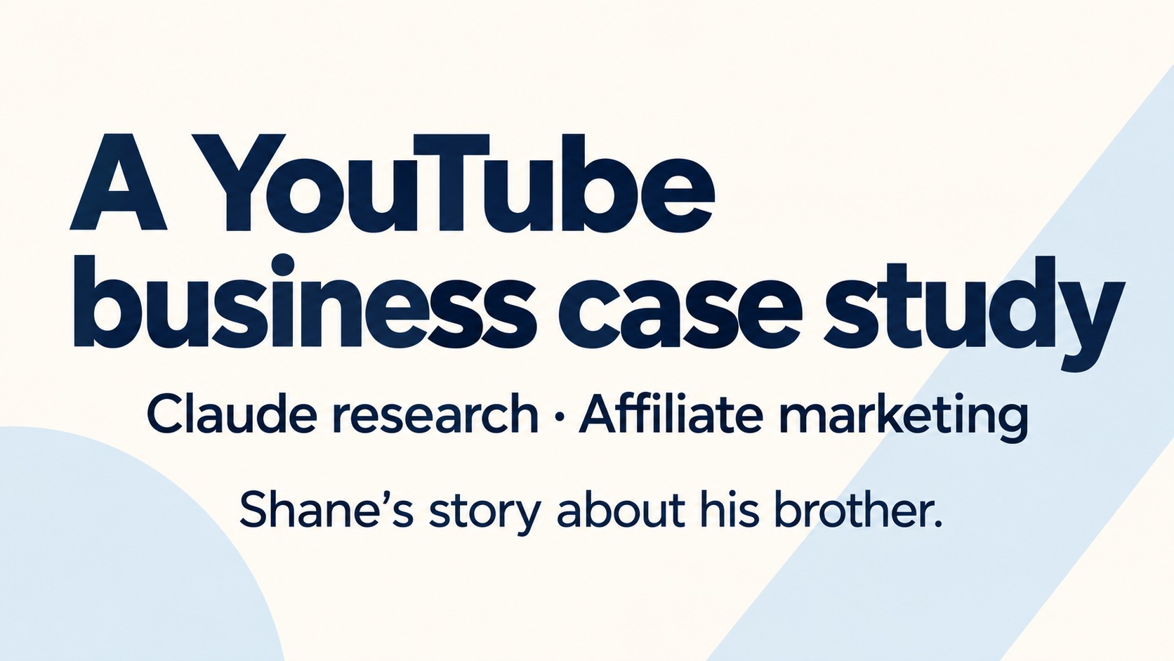 Shane’s YouTube case study with his brother: Claude research and ...