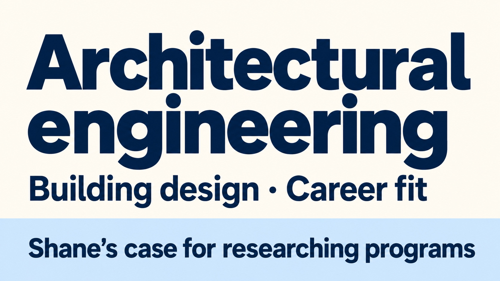 Architectural engineering: Shane weighs career fit, hiring and program ...