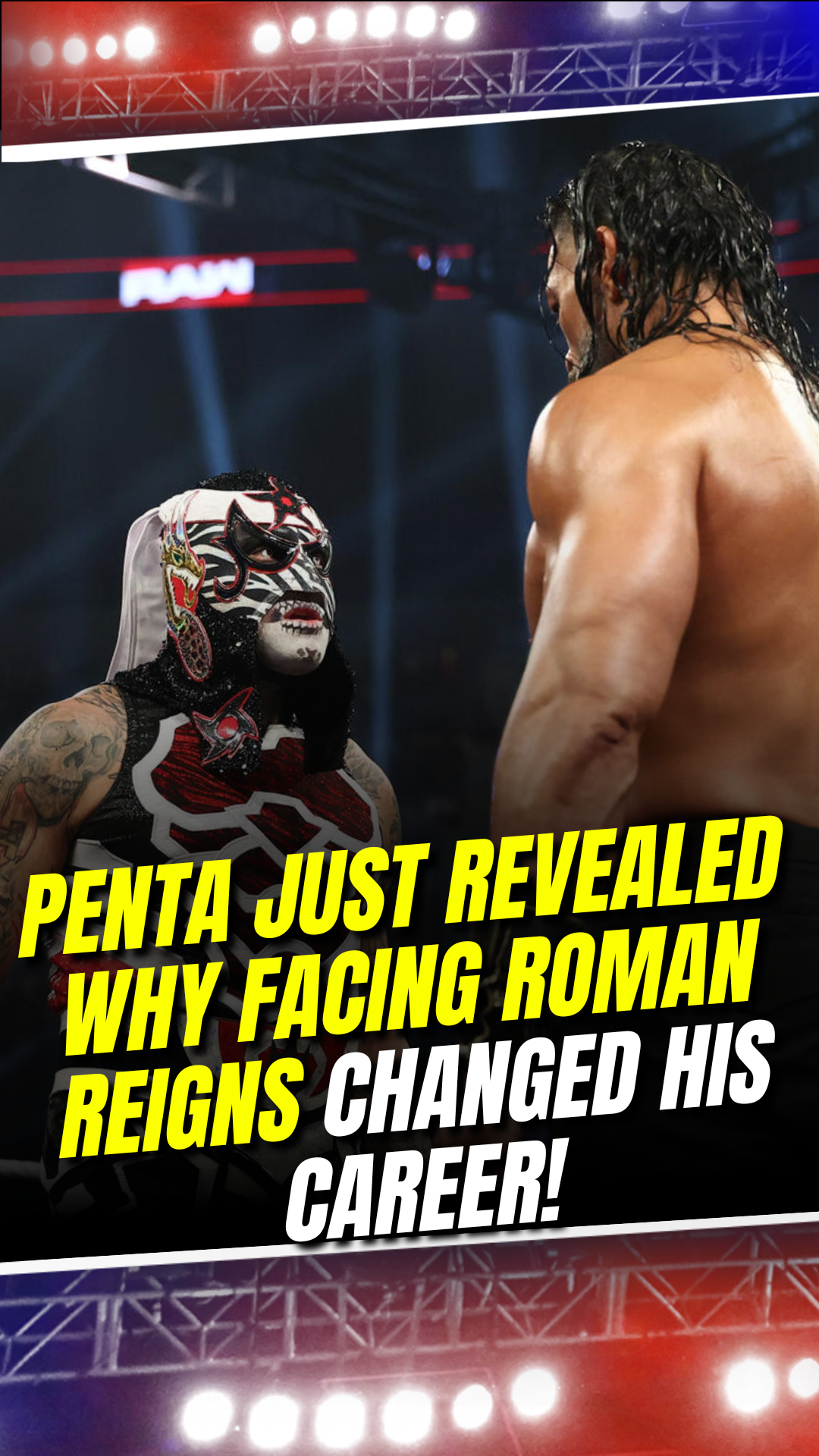 Penta reveals how Roman Reigns changed his perspective #Penta # ...