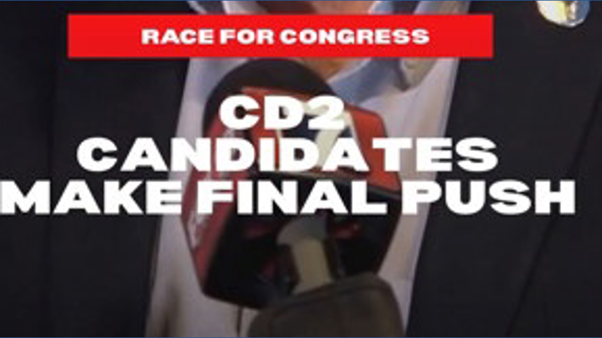 CD2 candidates make final push