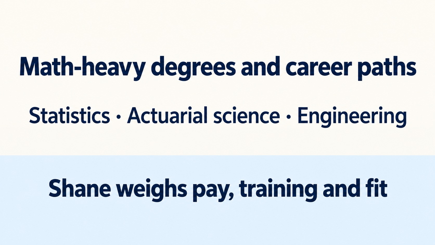 Math-heavy degrees: Shane compares statistics, actuarial science and ...
