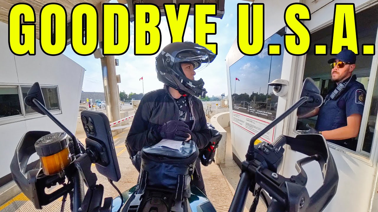 Leaving the United States alone on my motorcycle