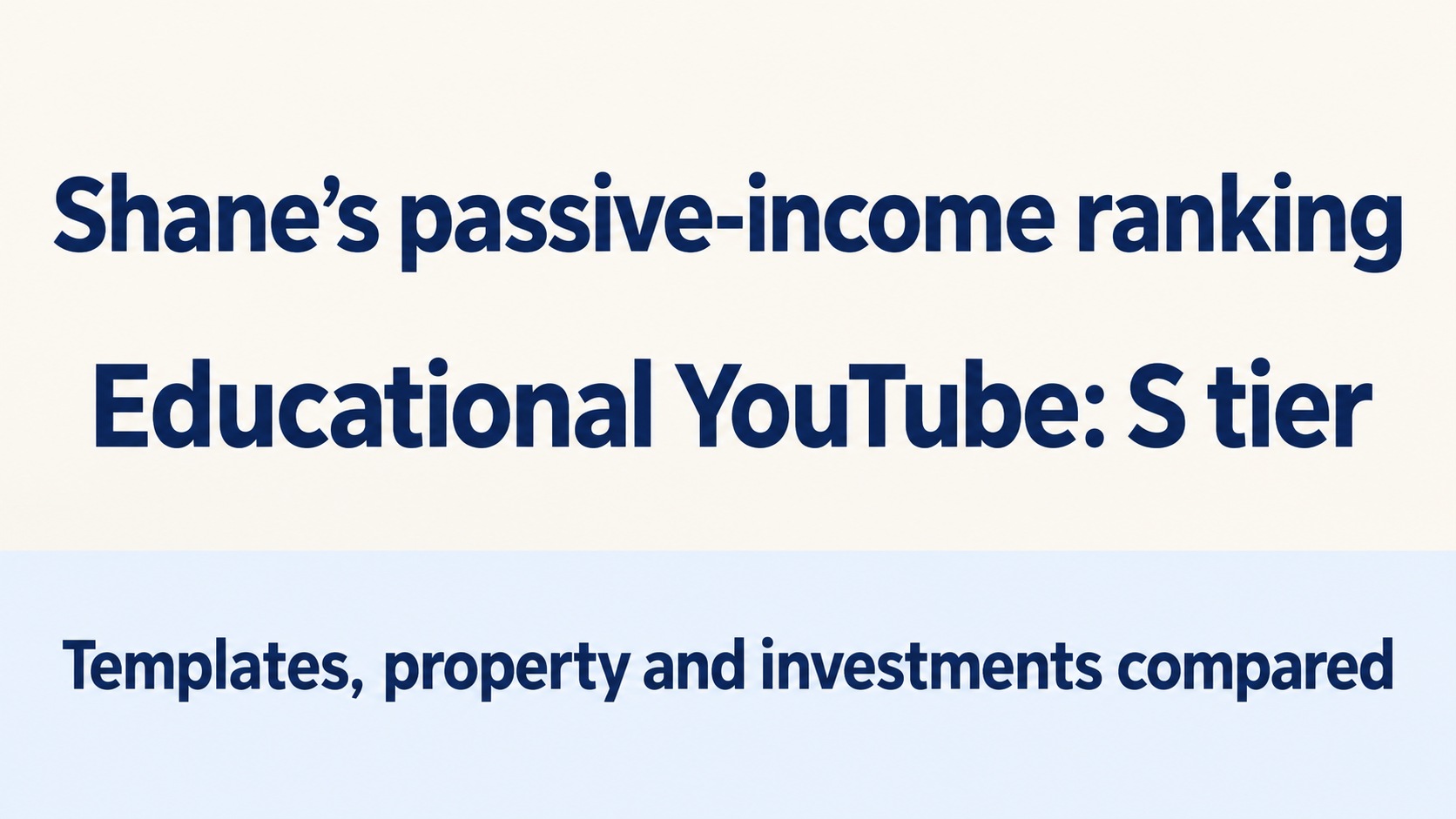 Passive-income ideas ranked: YouTube, templates, property and investments