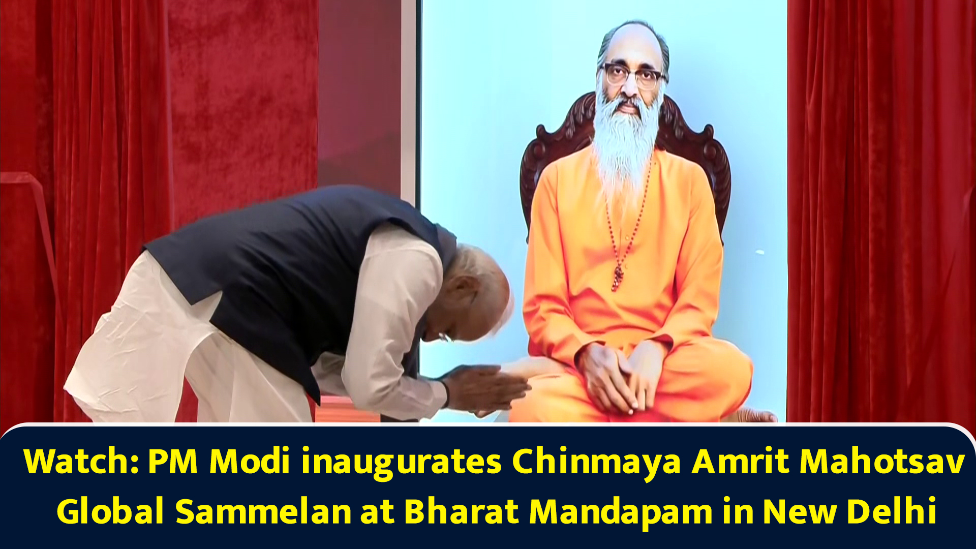 Watch: PM Modi inaugurates Chinmaya Amrit Mahotsav Global Sammelan at ...