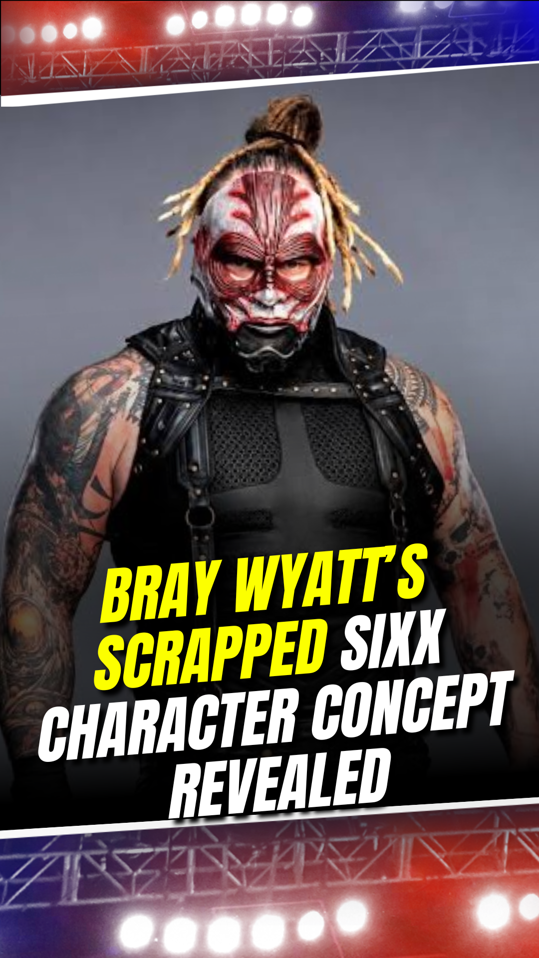 Bray Wyatt’s scrapped Sixx character concept revealed #BrayWyatt #WWE # ...