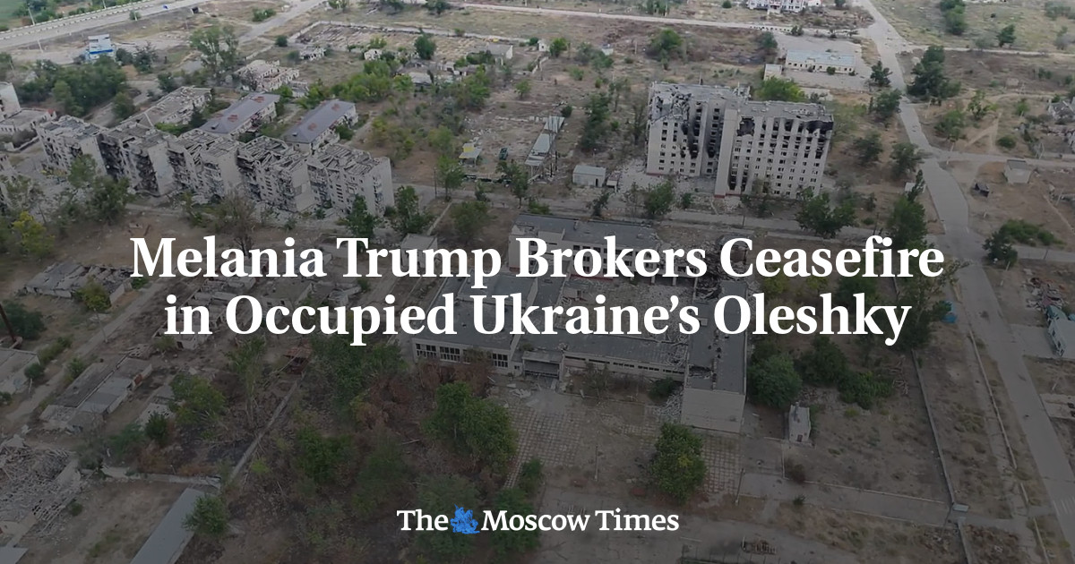 Melania Trump brokers ceasefire in occupied Ukraine’s Oleshky