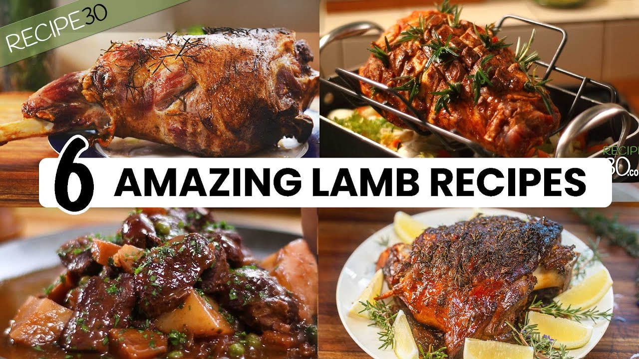 6 amazing lamb recipes you have to try!