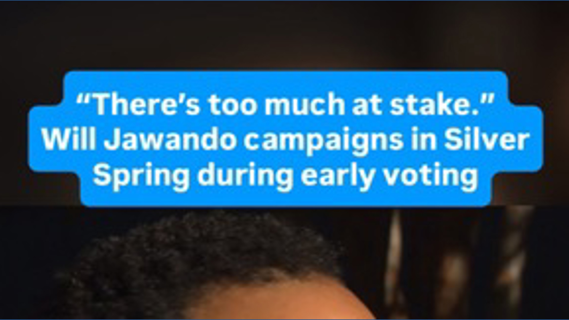 Will Jawando campaigns in Silver Spring for early voting
