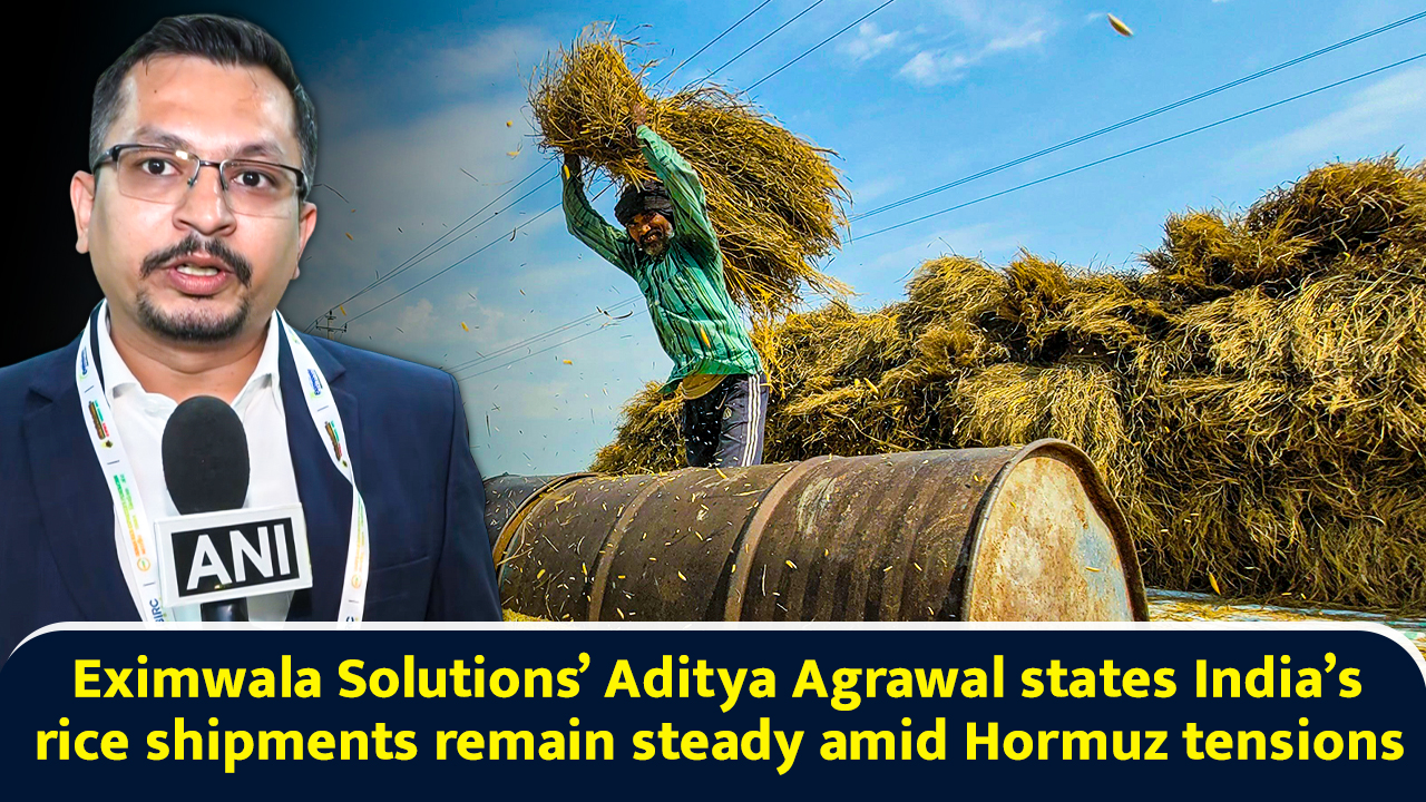 Eximwala Solutions’ Aditya Agrawal states India’s rice shipments remain ...