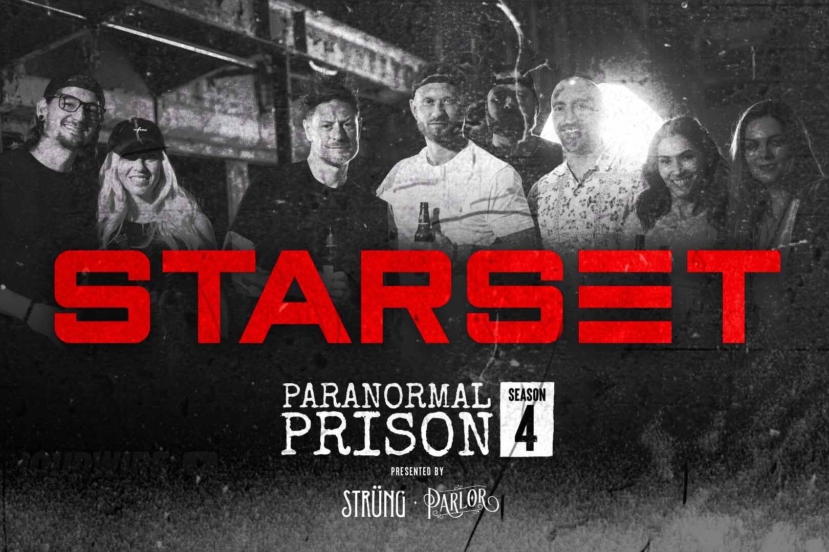 Starset’s 'Paranormal Prison' ghost hunt