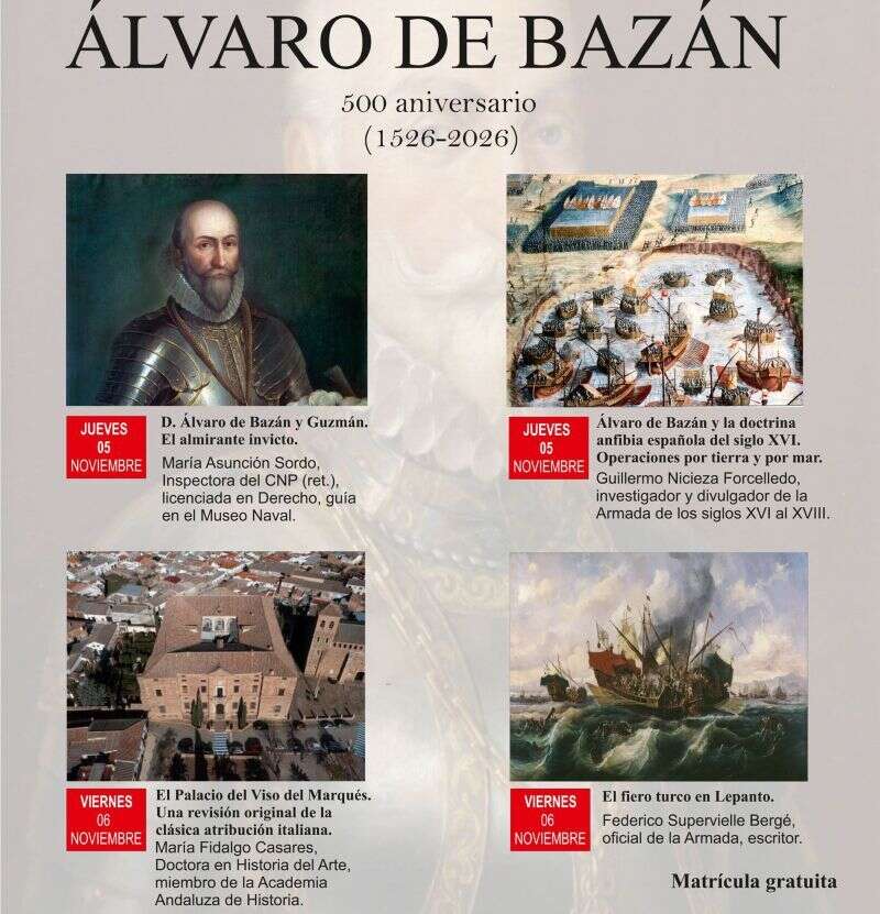 Almagro recordará la figura de Alvaro de Bazán en dos jornadas históricas