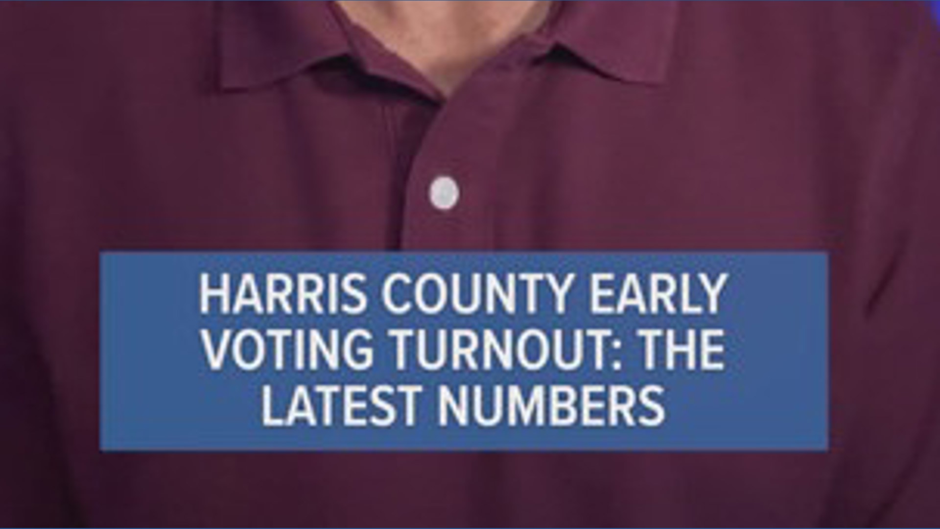 Harris County early voting turnout: The latest numbers