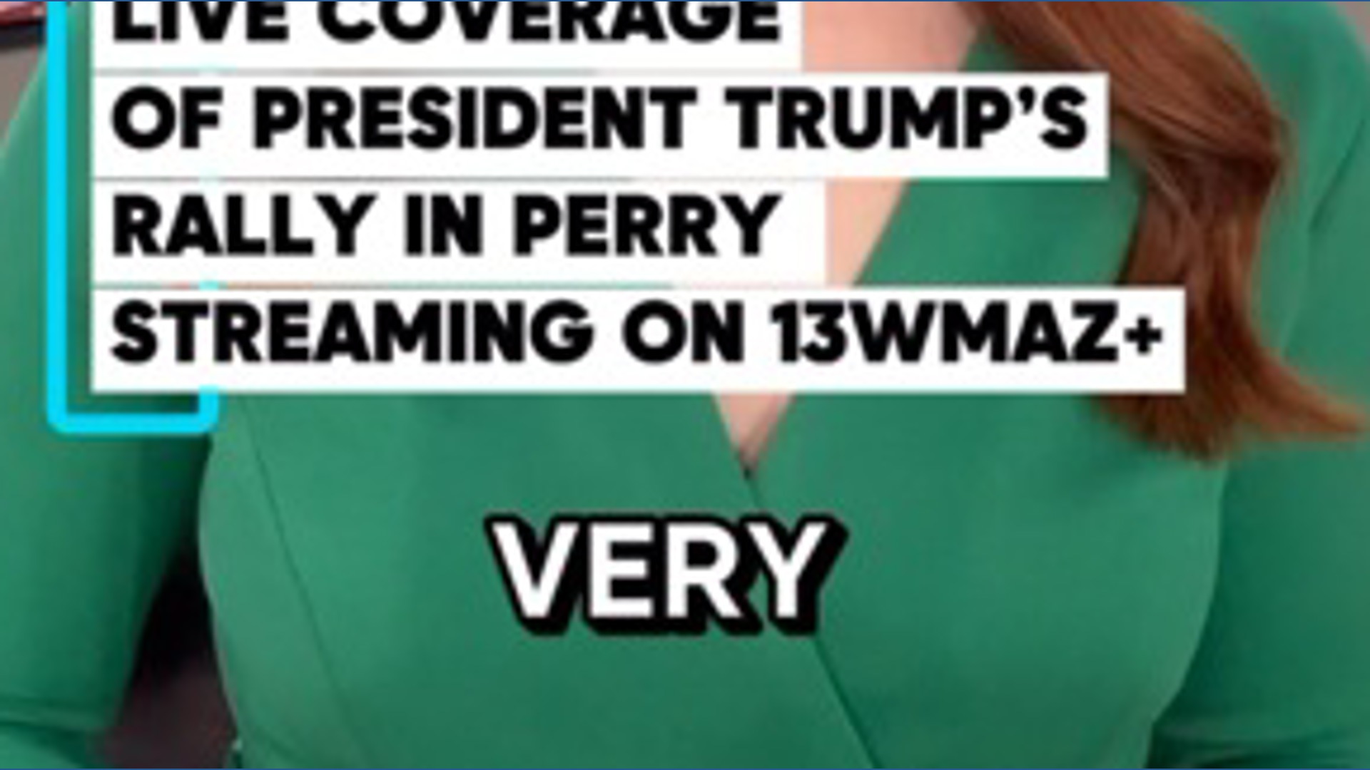 President Trump rally streaming on 13WMAZ+