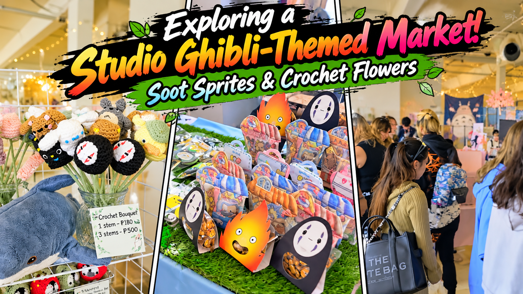 Exploring a Studio Ghibli-themed market! Soot sprites & crochet flowers