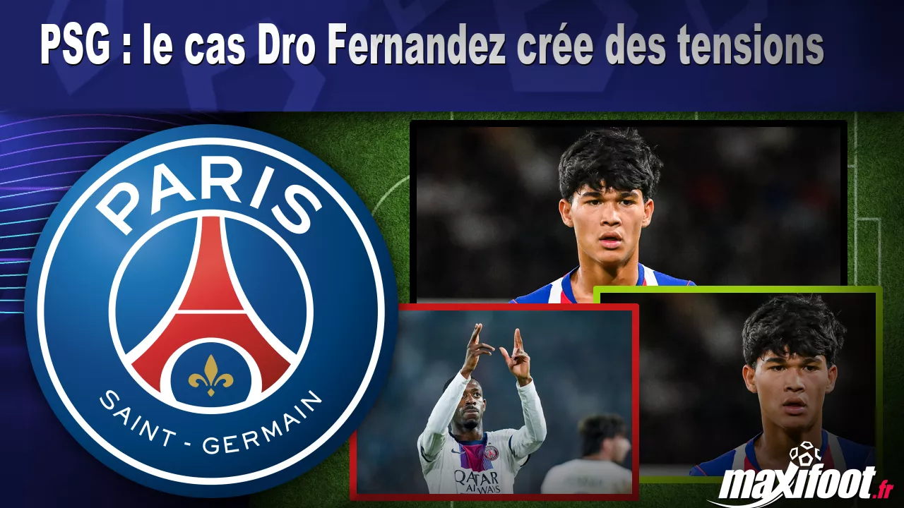 PSG : le cas Dro Fernandez crée des tensions