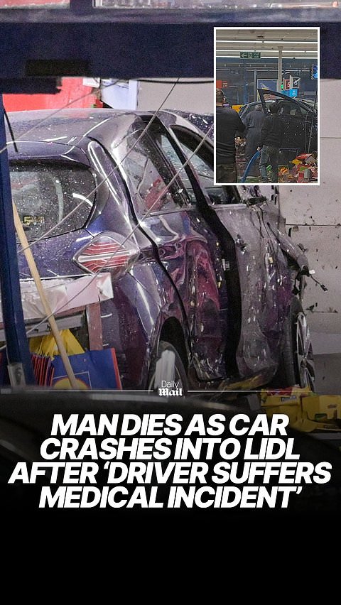 Man dies as car crashes into Lidl after medical incident