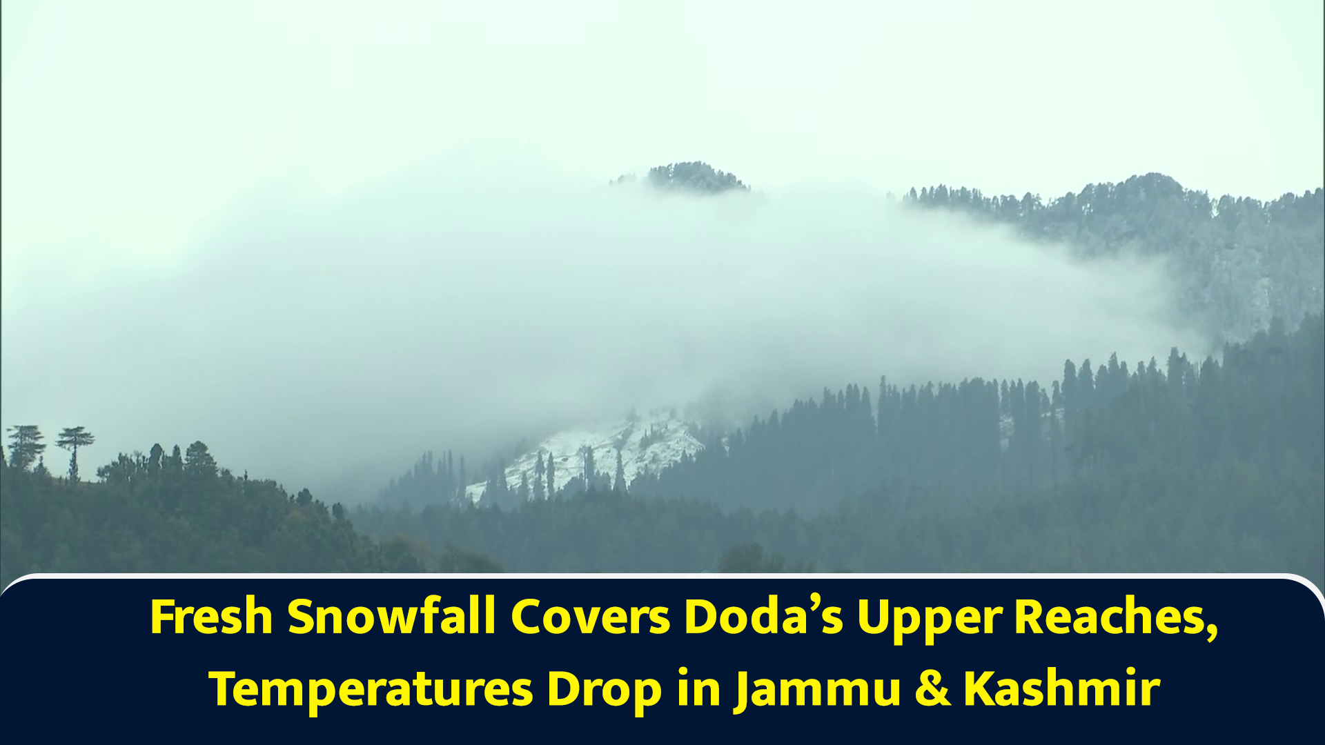 Fresh snowfall covers Doda’s upper reaches, temperatures drop in Jammu ...