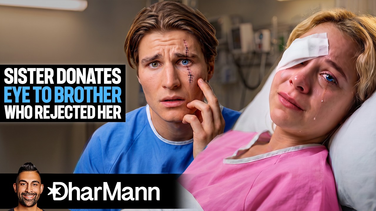 Sister donates eye to brother who rejected her
