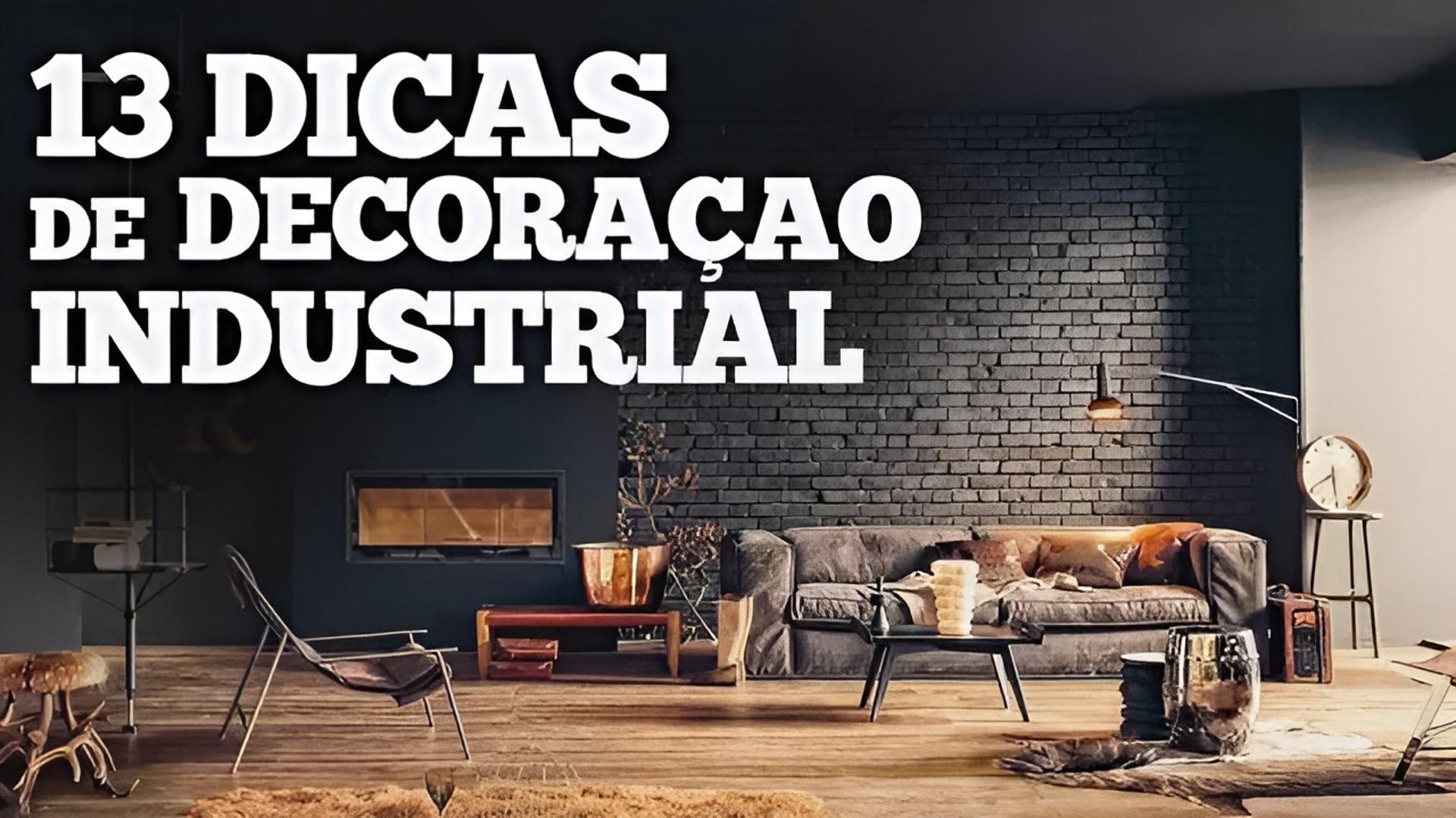 13 dicas de decoração industrial | Paulo Biacchi