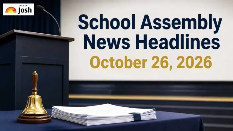 School assembly news headlines (October 26, 2026): JEE Main ...