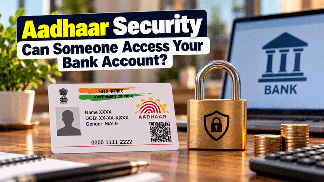 Aadhaar security: Can someone access your bank account using only your ...