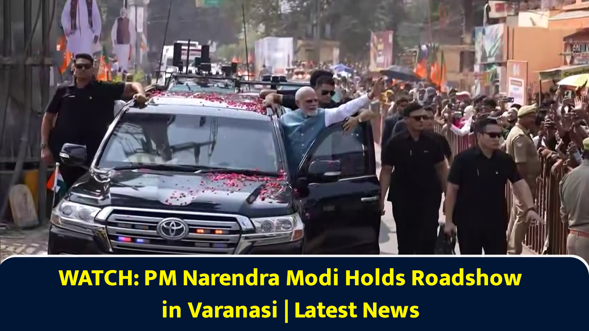 Watch: PM Narendra Modi holds roadshow in Varanasi | Latest news