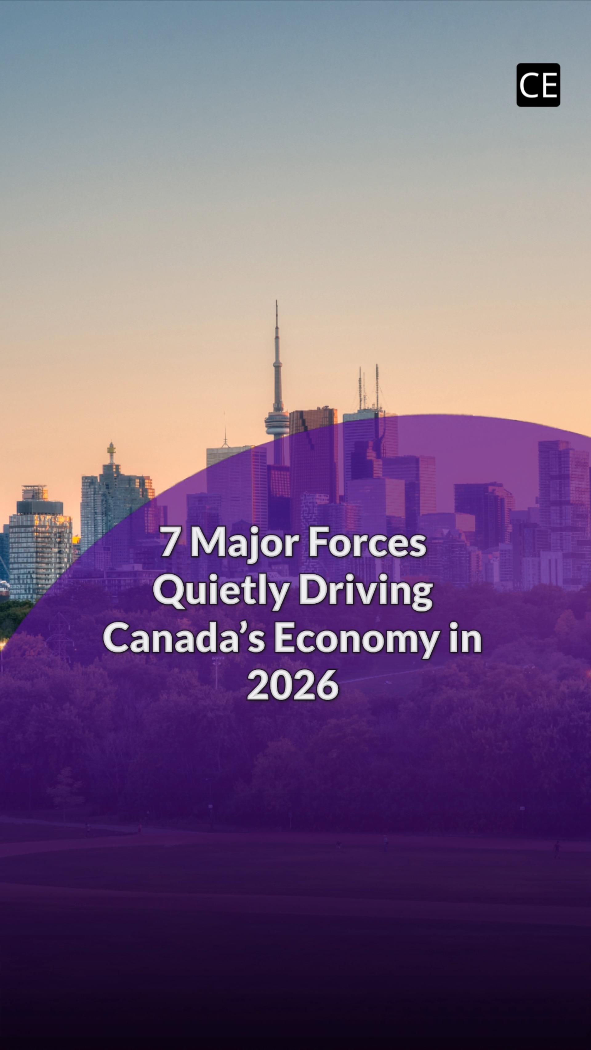 7 major forces quietly driving Canada’s economy in 2026