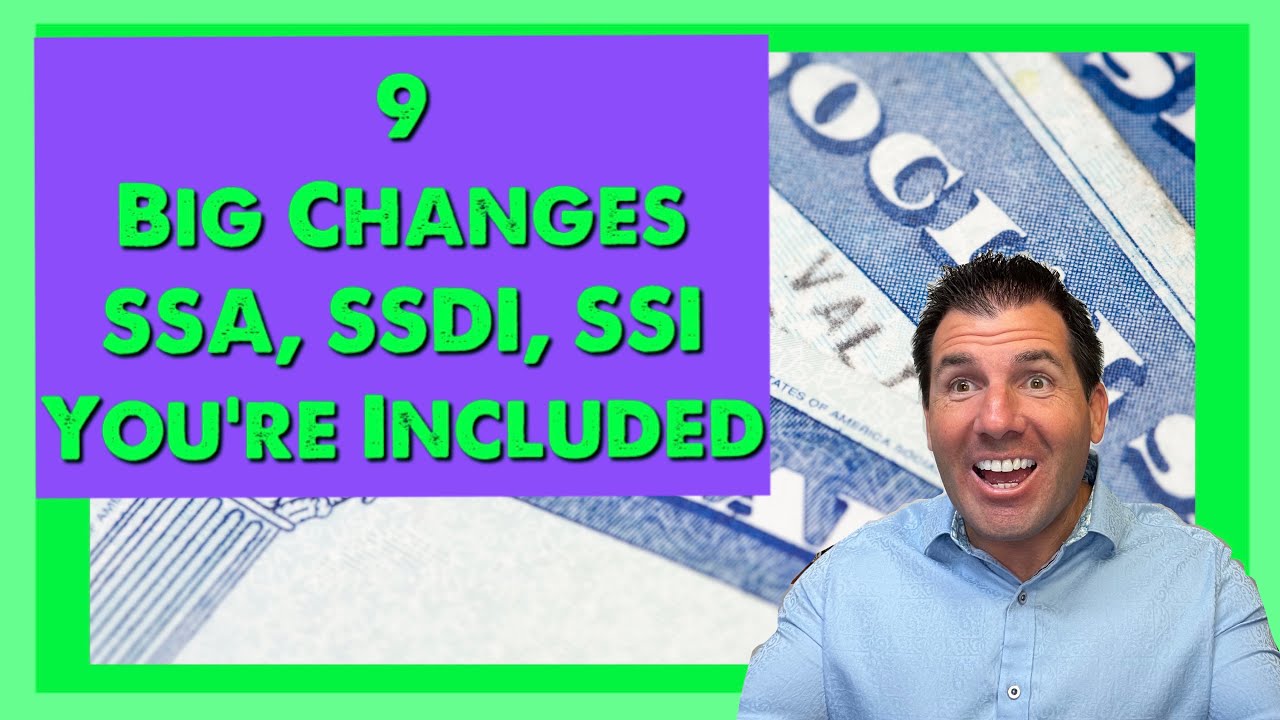 9 big changes to all Social Security, SSDI, SSI benefits