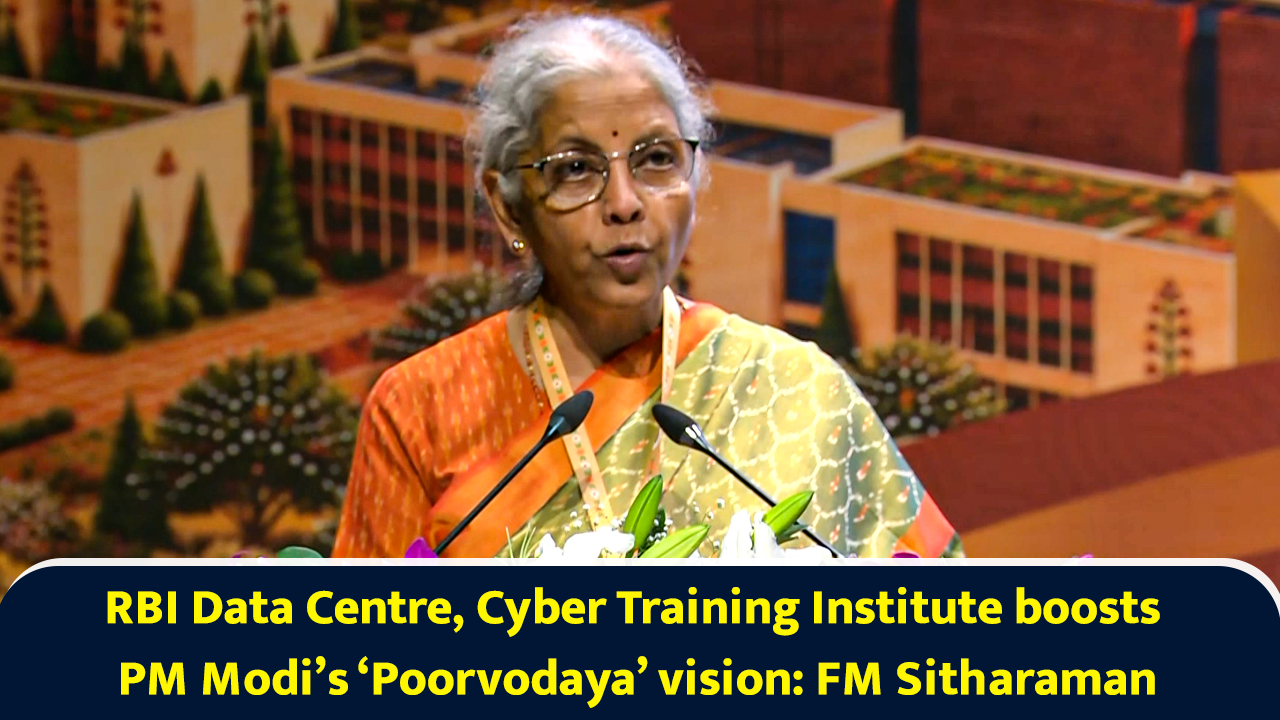 RBI data centre, cyber training institute boosts PM Modi’s ‘Poorvodaya ...