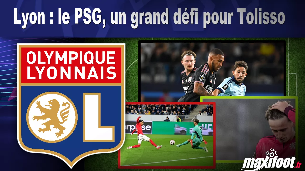 Lyon : le PSG, un grand défi pour Tolisso