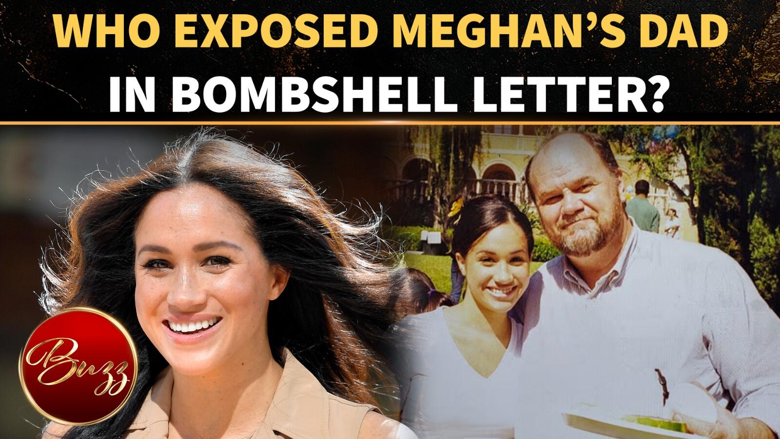 Meghan Markle's father bombshell: Who wrote the 2019 letter about her ...