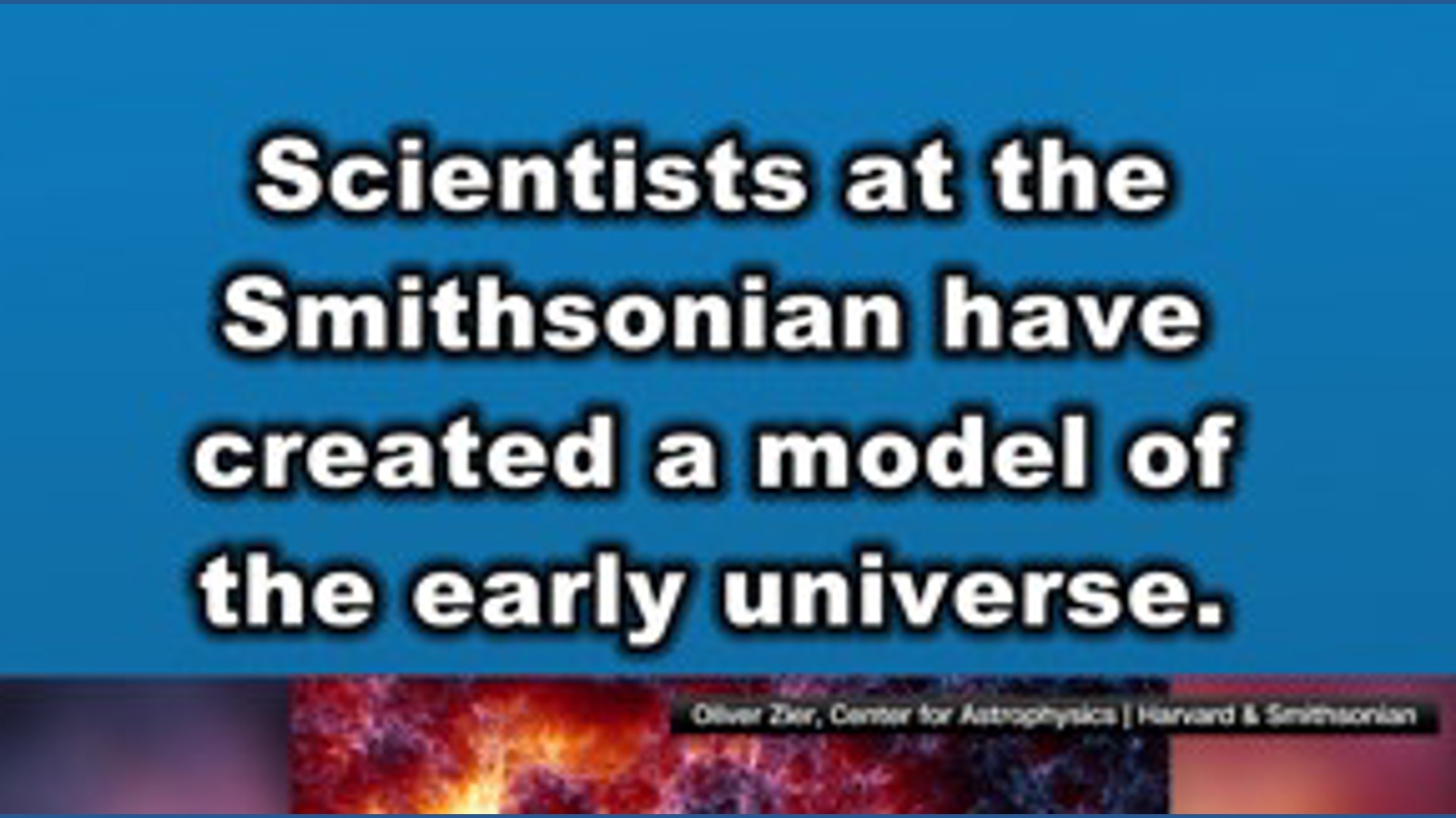 Scientists at the Smithsonian create detailed simulation of the early ...