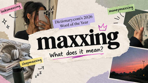 'Maxxing' is Dictionary.com's 2026 word of the year, proving ...