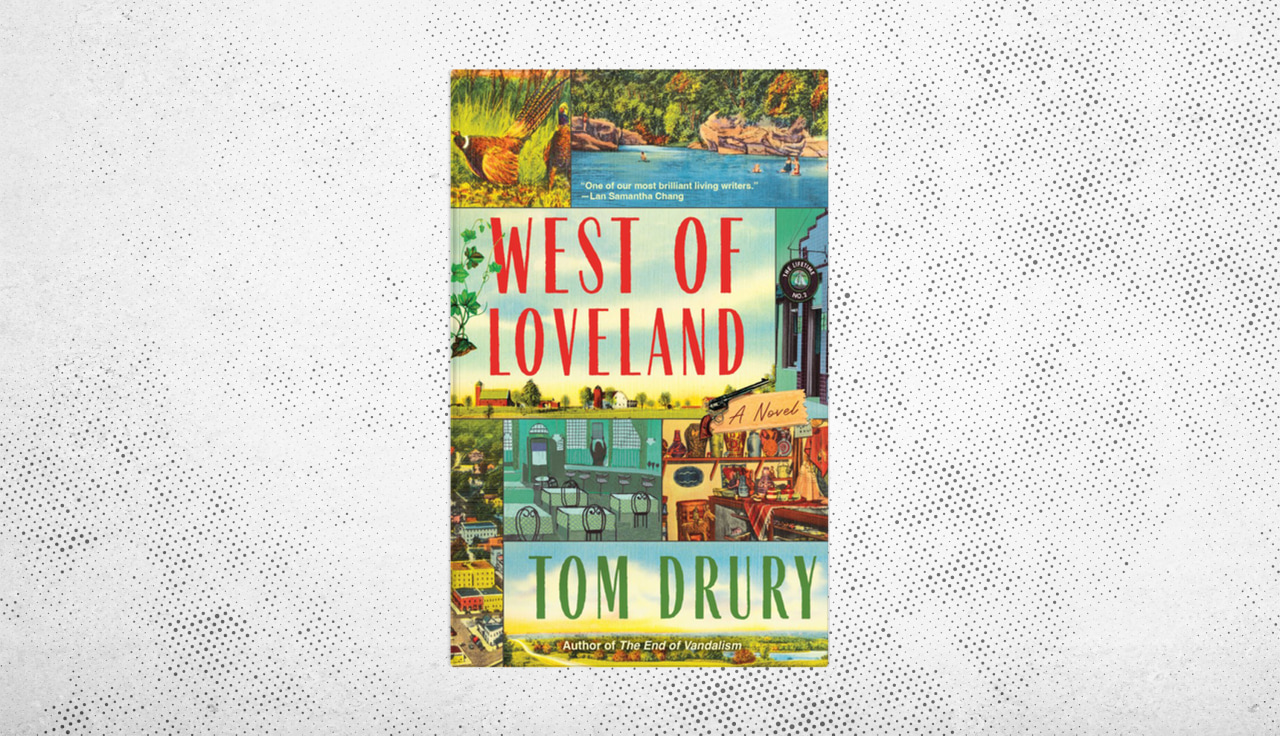 Fiction: 'West of Loveland' by Tom Drury