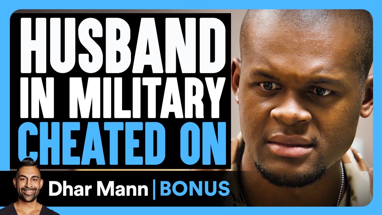 Husband in military cheated on | Dhar Mann bonus!