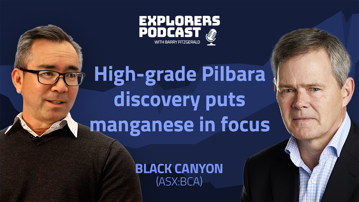 Explorers podcast: Black Canyon’s high-grade manganese moment