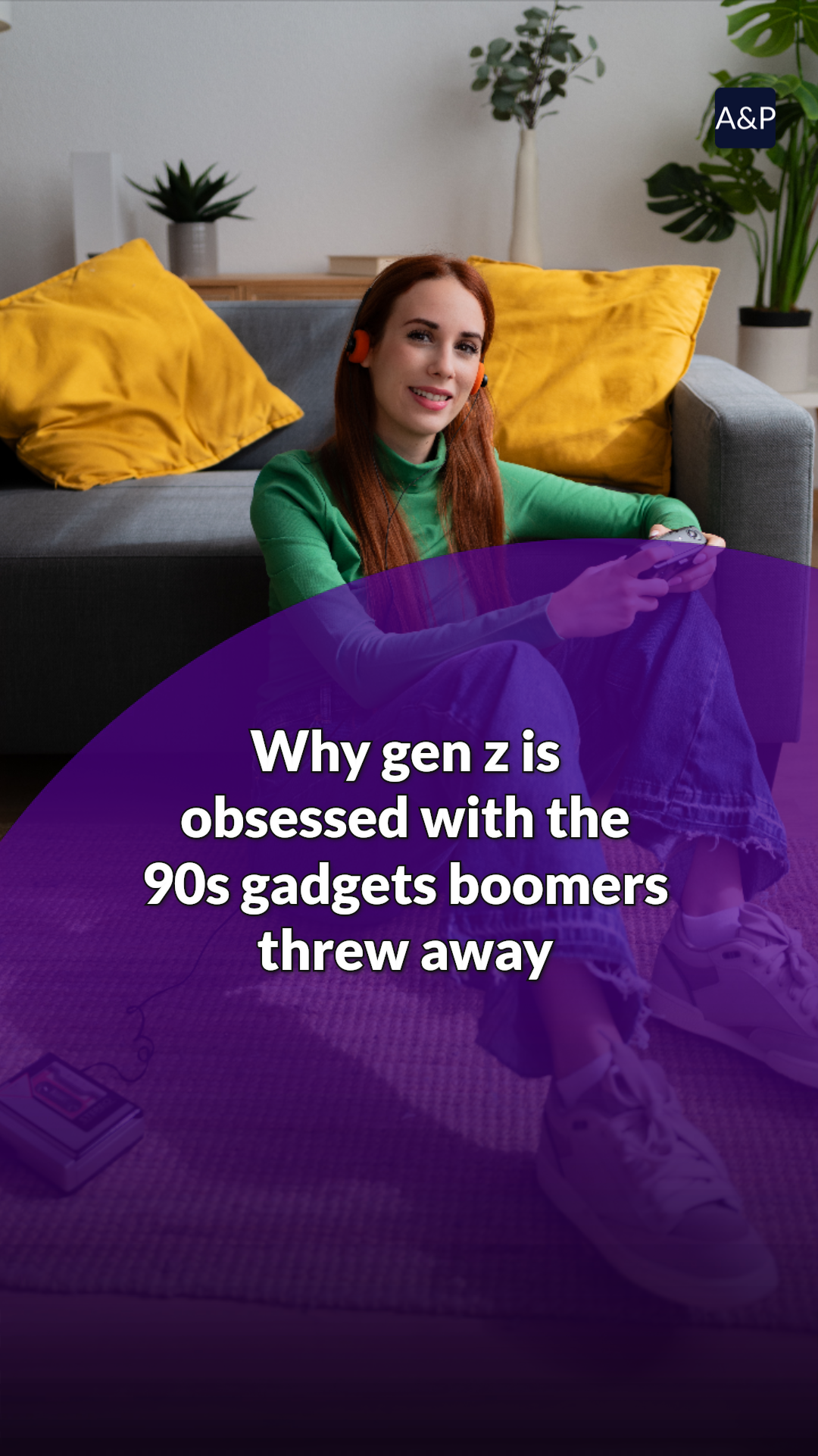Why Gen Z is obsessed with the 90s gadgets boomers threw away