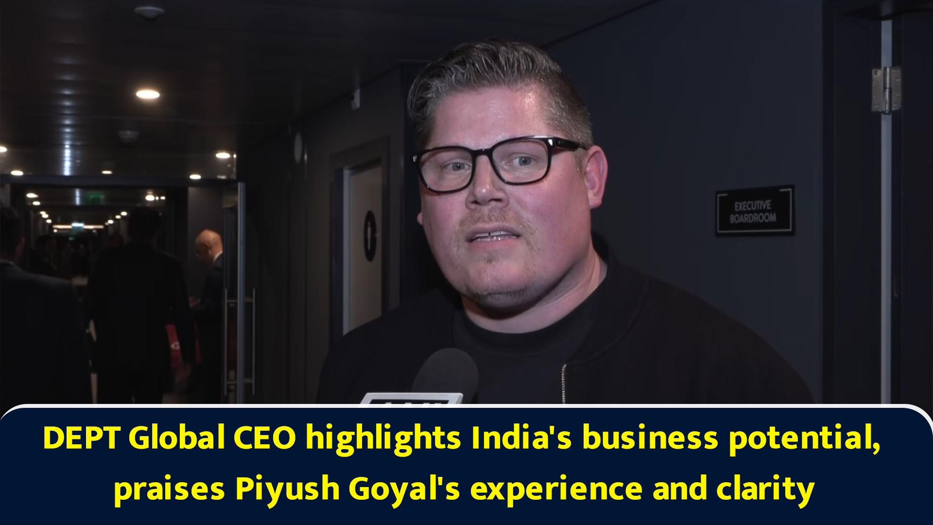 DEPT global CEO highlights India's business potential, praises Piyush ...