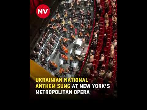Ukrainian anthem sung at New York Metropolitan Opera