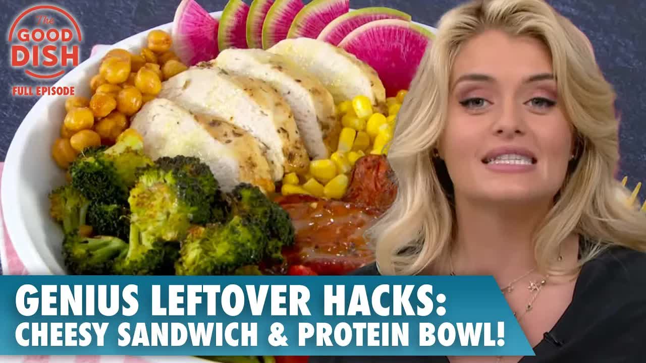Genius leftover hacks: Cheesy French sandwich & protein bowl makeover!