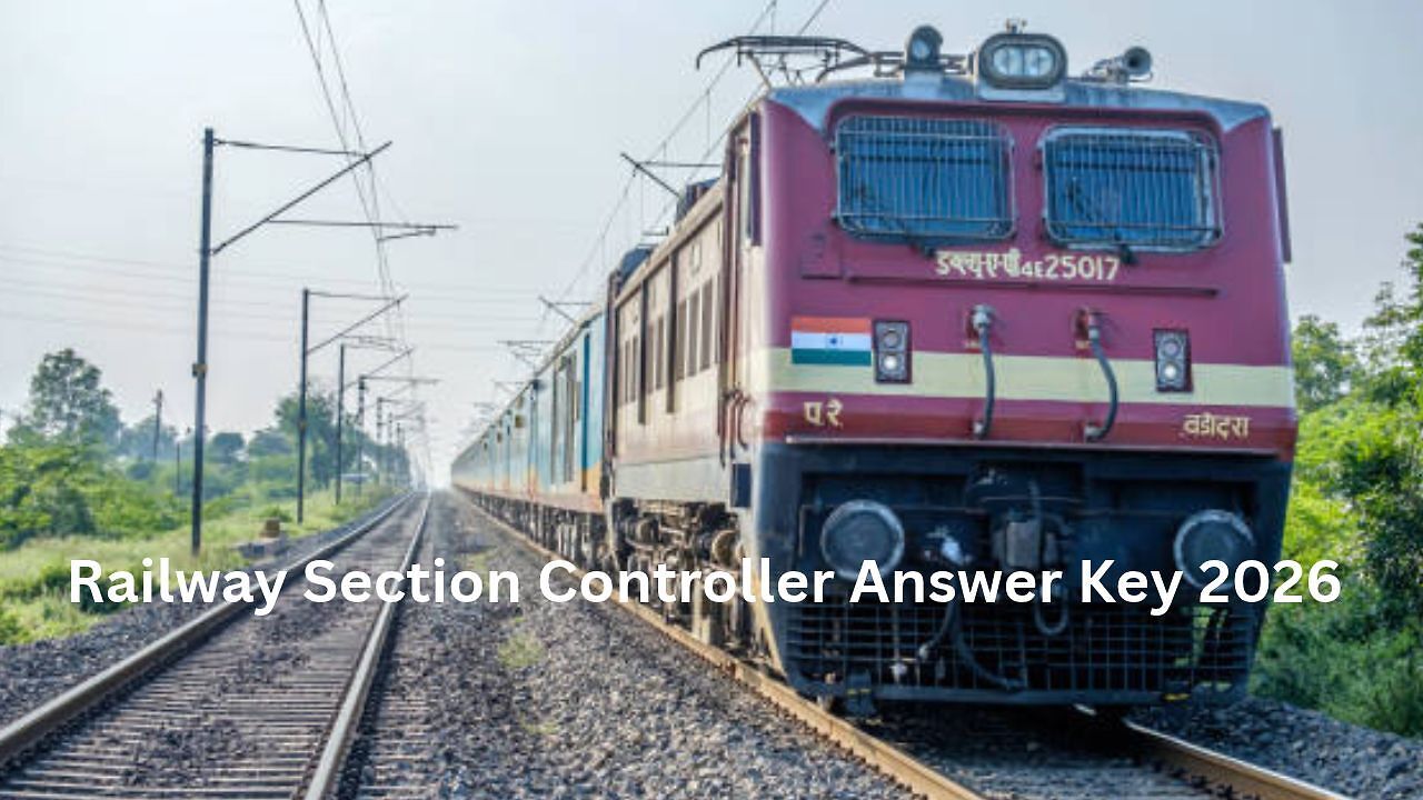 Railway section controller answer key: कब आएगा आरआरबी सेक्शन कंट्रोलर ...