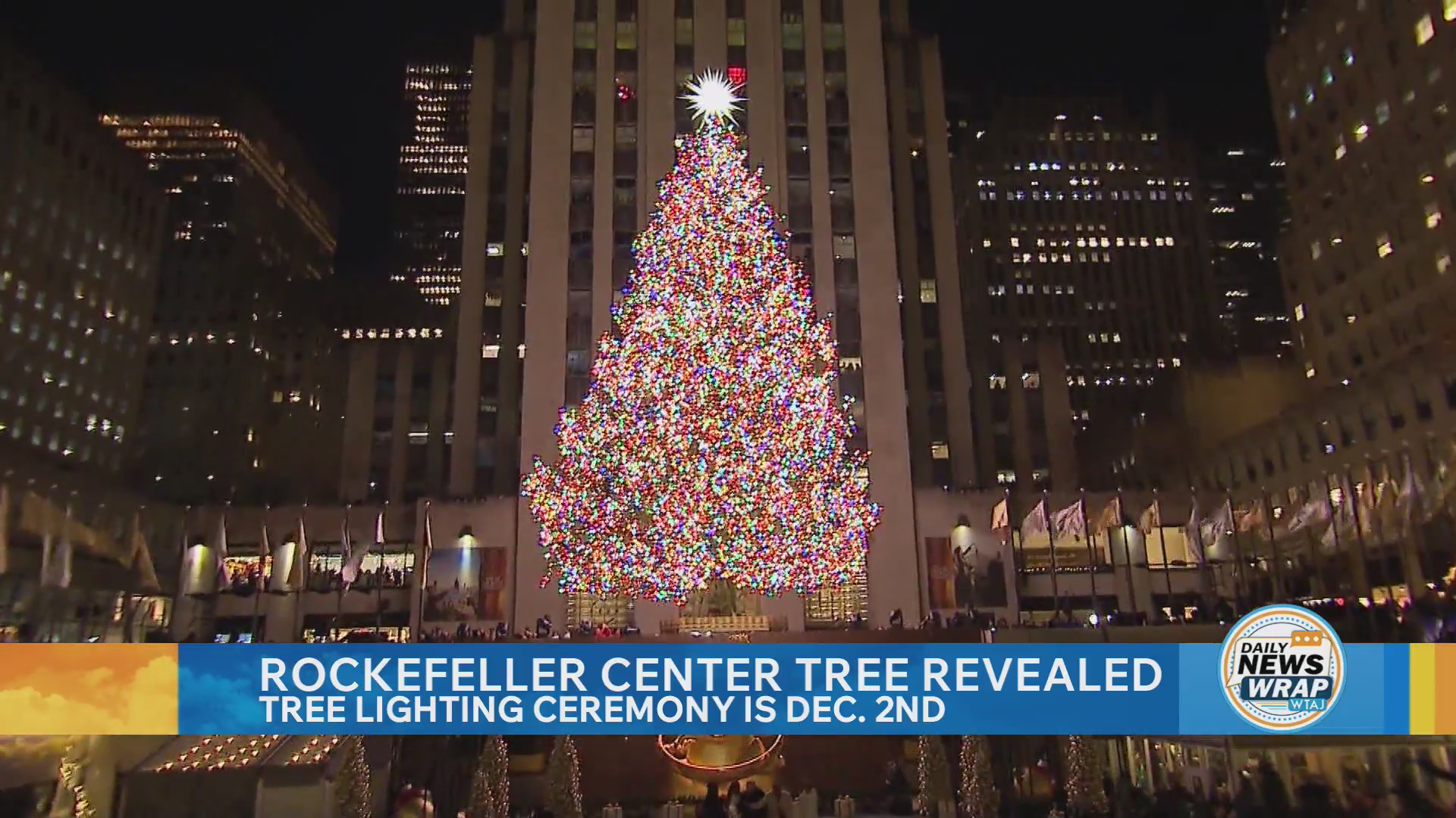 Daily news wrap: Rockefeller Xmas tree revealed