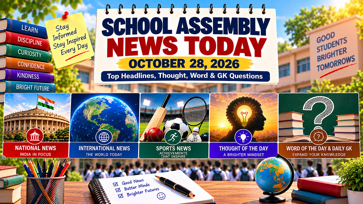 School assembly news today, October 28, 2026: Top headlines, thought ...