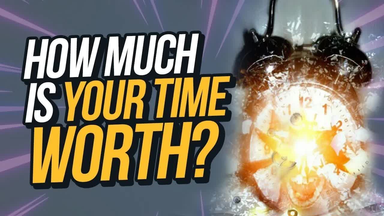 What to do if you're too busy | How much is your time worth? | Time vs ...