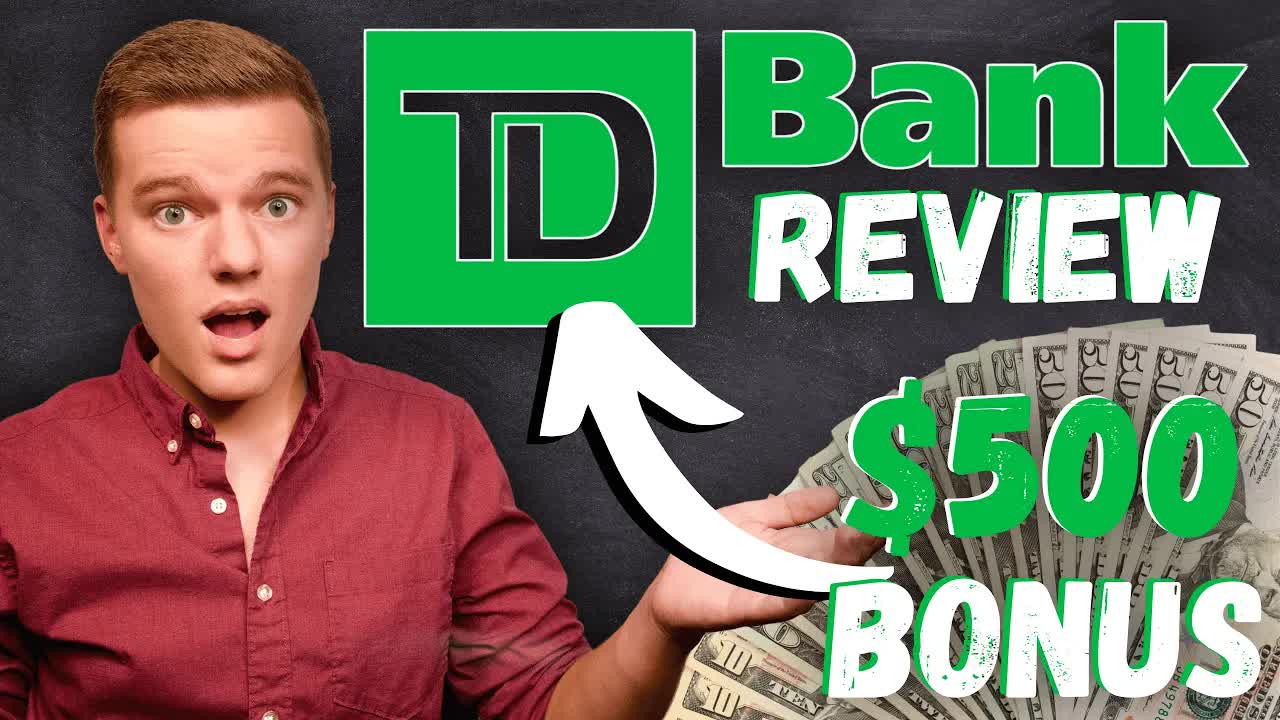 TD Bank review | Free $500 sign-up bonus