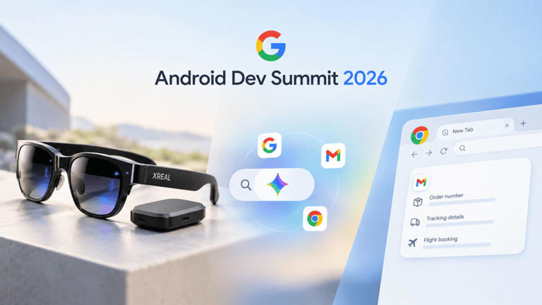 Google Android Dev Summit 2026: Android XR glasses to Gemini-powered ...