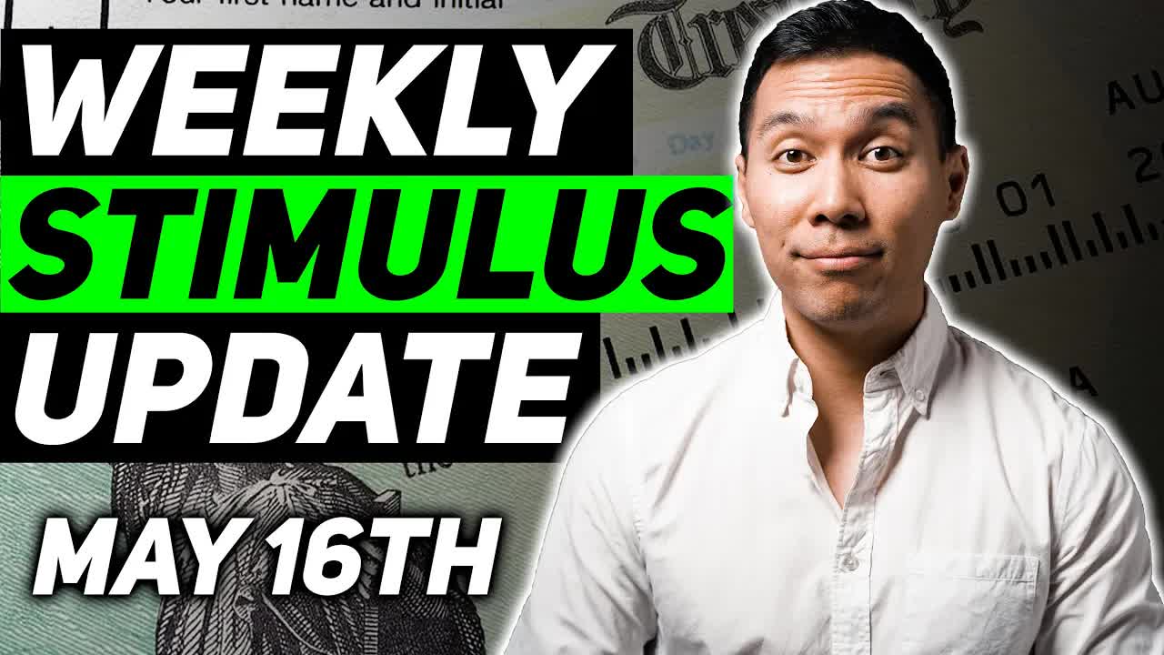Weekly stimulus update | May 16th